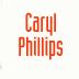 [Caryl Phillips]