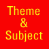 Theme & Subject