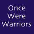 Once Were

Warriors