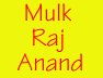 Mulk Raj Anand
