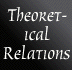 Theoretical Relations