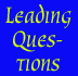 [Leading Questions]