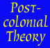 [Postcolonial Theory]